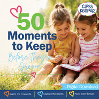 50 Moments to Keep Before They're Grown Printable Guide